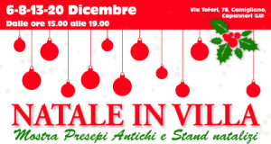 Natale in Villa a Villa Lazzareschi di Camigliano 6, 8, 13, 20 dicembre