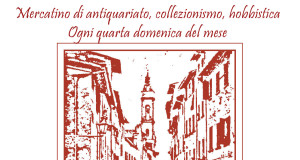 Mercatino di antiquariato, collezionismo, hobbistica La via dei Musei a Montevarchi